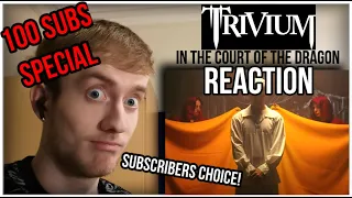 *100 SUBS SPECIAL* | Trivium "In The Court Of The Dragon" - REACTION