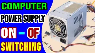 Computer power supply on off switching | How to fix a switching power supply Urdu English