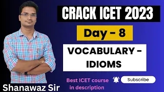 Day - 8 | Communication Ability - Idioms and Phrases | Crack ICET 2023 |