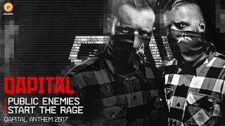 QAPITAL 2017 | Official Q-dance Anthem | Public Enemies - Start The Rage