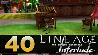 Lineage 2: Interlude - Episode 40 - Happy Anniversary L2 Dawn