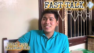 FAST TALK with KALINGAP IAN