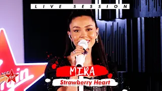 MIRA - Strawberry Heart | Live Session