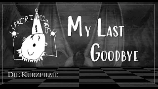 MY LAST GOODBYE I LACRIMOSA (Die Kurzfilme)