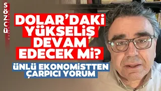 Ekonomist Oğuz Oyan'dan Çarpıcı Dolar Yorumu! Yükseliş Devam Edecek mi?