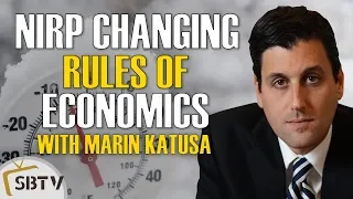 Marin Katusa - Negative Interest Rates Changing The Rules of Economics Adversely