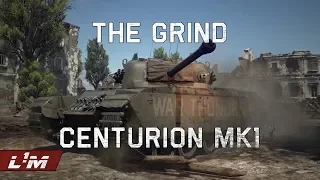 Grinding the Centurion Mk1 - War Thunder