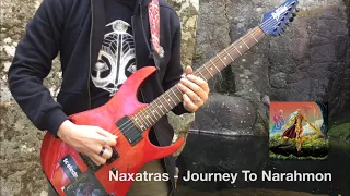 Naxatras - Journey to Narahmon (guitar cover)