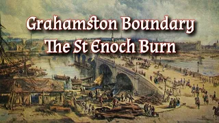 St Enoch Burn - The Grahamston Boundary