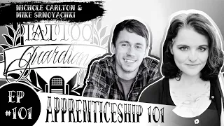 Tattoo Apprenticeship 101 | Ep #101 | Tattoo Guardians Podcast