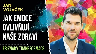 Jak emoce ovlivňují naše zdraví | JAN VOJÁČEK | Příznaky transformace rozhovor pro vývoj duše