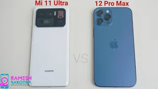 Mi 11 Ultra vs iPhone 12 Pro Max Speed Test and Camera Comparison