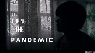 Life During the Pandemic - a Short film shot the Sony a6300