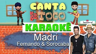 Madri - Fernando e Sorocaba (Canta que eu toco) KARAOKÊ Violão Playback Acústico