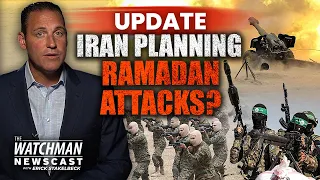 Israel WARNS Iran Planning Ramadan Attacks; Hamas THREATENS Jerusalem Chaos | Watchman Newscast