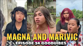 EPISODE 24 | MAGNA AND MARIVIC | FUNNY TIKTOK COMPILATION | GOODVIBES