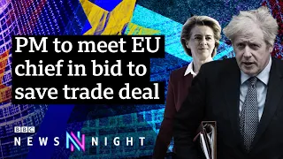 Can Boris Johnson salvage a post-Brexit trade deal? - BBC Newsnight