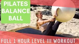 Upside-Down Pilates - Balance Ball - Full 1 Hour Level III Workout