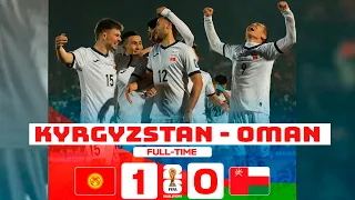 HIGHLIGHTS | КЫРГЫЗСТАН 1-0 ОМАН. FIFA World Cup 2026 Qualifiers | Group D