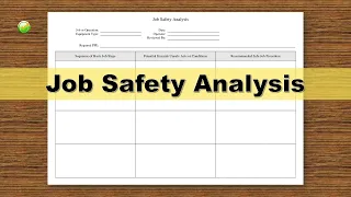 JOB SAFETY ANALYSIS A very basic overview