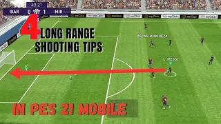 4 TIPS TO SCORE FROM LONG RANGE SHOOTING IN PES 21