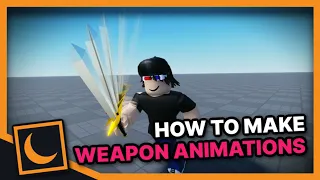 How to make WEAPON animations in ROBLOX STUDIO! [Moon Animator Tutorial]