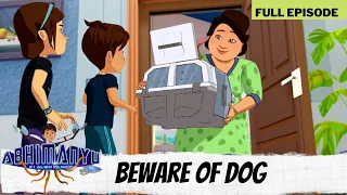 Abhimanyu Ki Alien Family | Full Episode | Beware Of Dog