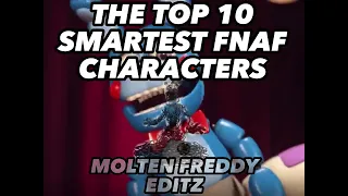 Top 10 Smartest Fnaf Characters
