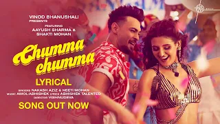 Chumma Chumma (Lyrical) | Nakash Aziz, Neeti Mohan, Aayush S, Shakti M