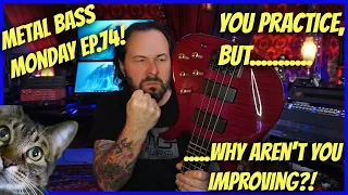 💥Why you aren't improving with your practice - and how to fix it! (Metal Bass Monday EP.74)