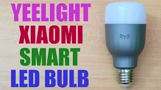 Yeelight Xiaomi Smart LED Bulb - Unboxing - Setup - Review