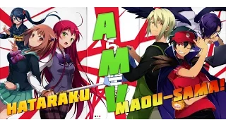 |AMV|Hataraku Maou-sama!☢Сатана на подработке!☢