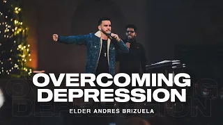 OVERCOMING DEPRESSION IN THIS SEASON - ELDER ANDRES BRIZUELA | RMNT YTH