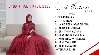 10 Lagu Viral Terpopuler Pilihan Cut Rani 2023 (mp3)