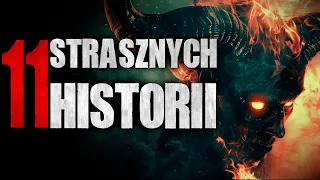 11 Strasznych historii, przez które nie zaśniesz - Reddit CreepyPasta [Lektor PL]