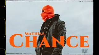 MATHIAS. - Chance (Lyrics)