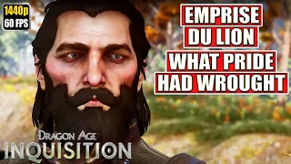 Dragon Age Inquisition [Emprise Du Lion - What Pride had Wrought] Gameplay Walkthrough [Full Game]