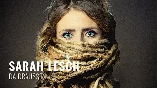 Sarah Lesch - Da Draussen (Offizielles Video)