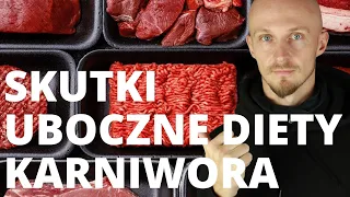 SKUTKI UBOCZNE DIETY KARNIWORA