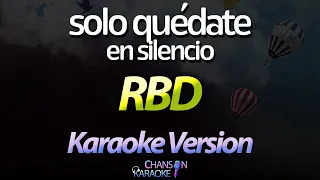 🔥 Solo Quédate En Silencio - RBD (Karaoke Version) (Cover)