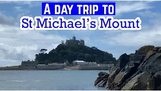 A DAY TRIP TO ST MICHAEL’S MOUNT | CORNWALL UK | NATIONAL TRUST | AUGUST 2021