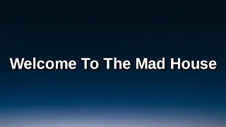 Tones and I - Welcome To The Mad House (Lyrics)