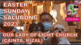 EASTER SUNDAY SALUBONG IN CAINTA 2023 /OUR LADY OF LIGHT /SALUBONG 2023 /HOLY WEEK 2023