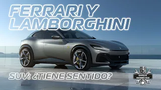 SUV de FERRARI Y LAMBORGHINI. ¿Tienen sentido?