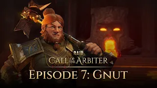 RAID: Call of the Arbiter | Limited Series | Episode 7: Gnut