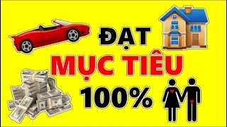 Cách Đặt Mục Tiêu để Đạt Được Mục Tiêu 100%💰🏠🚗💘 Thành Công