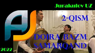 Doira bazm (Samarqand) Juraqulov_UZ [2-QISM]