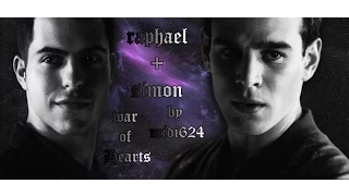 raphael + simon ❧ war of hearts