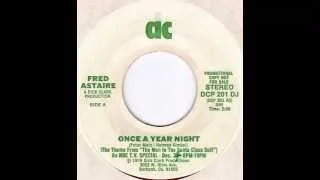 Once A Year Night - Fred Astaire 's last recording