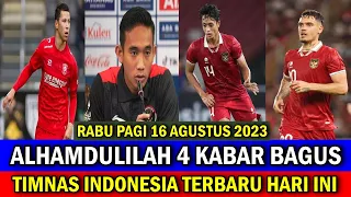 ⚽ Kabar Timnas Indonesia Hari Ini ~ RABU PAGI 16 AGUSTUS 2023 ~ Berita Timnas Indonesia Terbaru